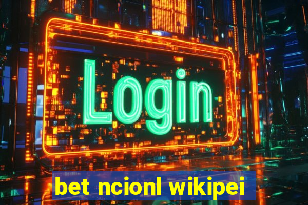 bet ncionl wikipei